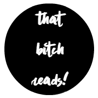 that bitch reads!