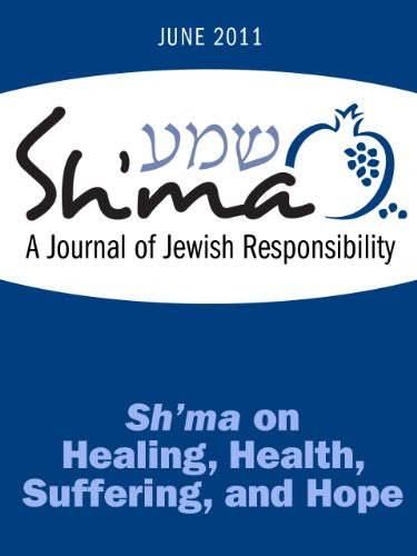 Sh'ma on Health, Healing, Suffering, and Hope (Sh'ma Journal: Independent Thinking on Contemporary Judaism Book 41)By Deborah Kram, Davi