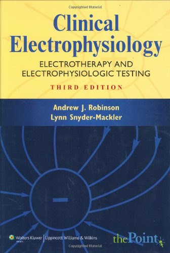 Clinical Electrophysiology: Electrotherapy and Electrophysiologic Testing (Point (Lippincott Williams & Wilkins))From Robinson, Andrew J