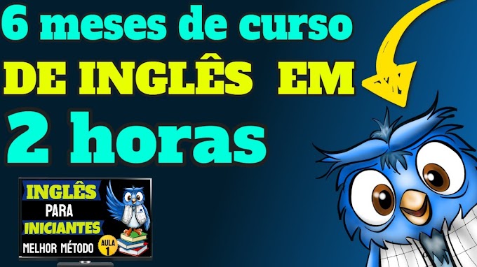 6 meses DE CURSO de inglês em 2 HORAS