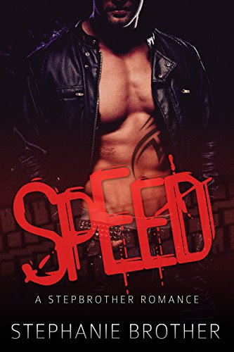SPEED: A Stepbrother Romance, by Stephanie Brother