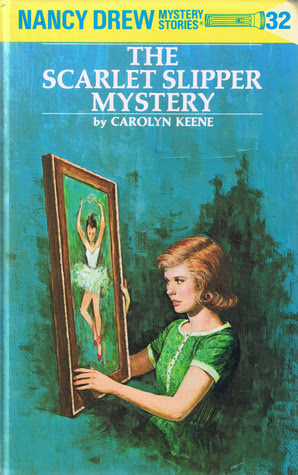 The Scarlet Slipper Mystery (Nancy Drew, #32)