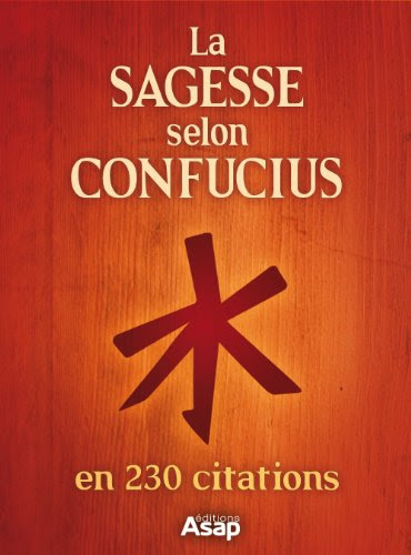 La sagesse selon Confucius La sagesse selon Confucius