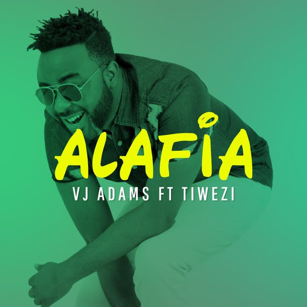 VIDEO: VJ Adams ft. Tiwezi - Alafia