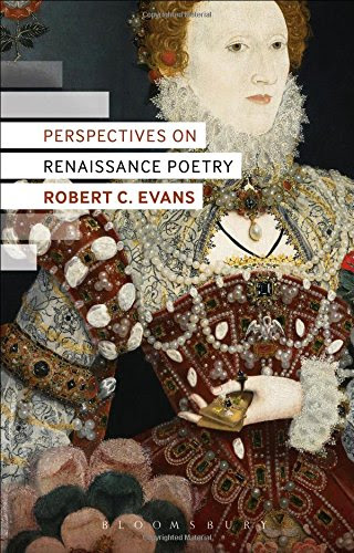 Perspectives on Renaissance Poetry, by Robert C. Evans