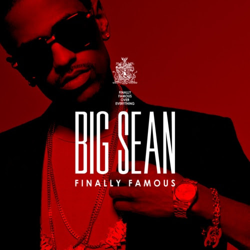 Big Sean Finally Famous Cover big sean finally famous artwork. Big Sean Finally Famous Cover