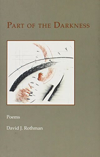 Part of the Darkness, by David J Rothman