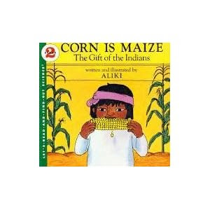 Corn Is Maize (Let's-Read-and-Find-Out Science 2)