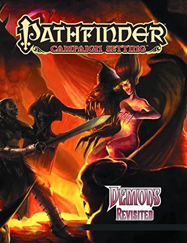 Pathfinder Campaign Setting: Demons Revisited, by James Jacobs