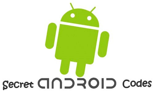 android secret codes hacks android secret codes hacks