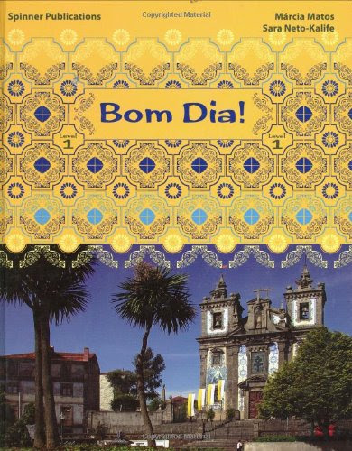 Bom Dia: Level 1 (Portuguese Language Textbook) (Portuguese Language Textbook: Level 1) (Portuguese Edition), by Marcia A. Matos, Sara Net