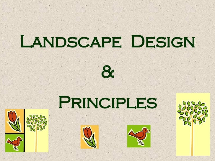 Landscape Design and Principles