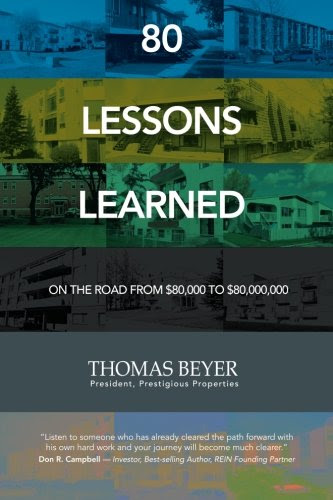 80 Lessons Learned: On the Road from $80,000 to $80,000,000, by Mr. Thomas Beyer