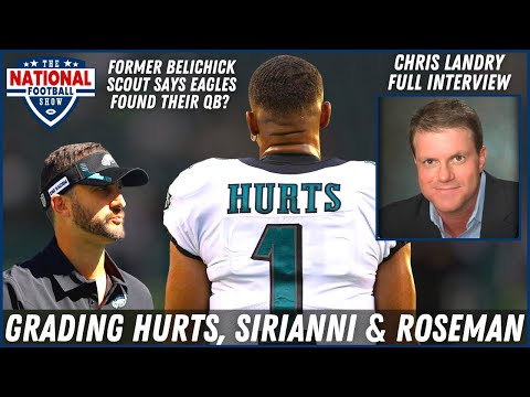 Jalen Hurts, Nick Sirianni & Howie Roseman Evaluations | Chris Landry Weighs In On The 2021 Eagles