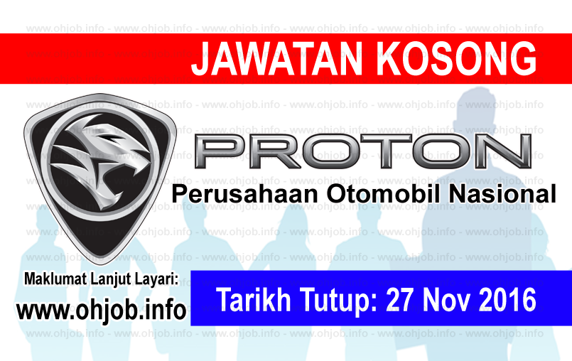 Jawatan Kerja Kosong Perusahaan Otomobil Nasional (PROTON) logo www.ohjob.info november 2016