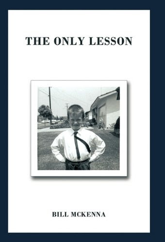 The Only Lesson, by Bill McKenna