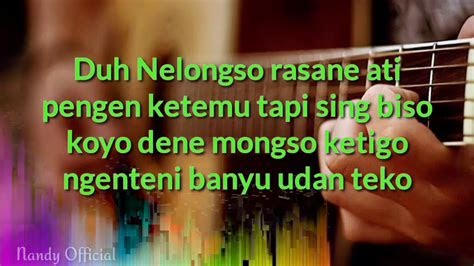 Lirik Lagu 'Duh Nelongso Rasane Ati': Kata-kata Penuh Kesedihan yang Meresap Hati