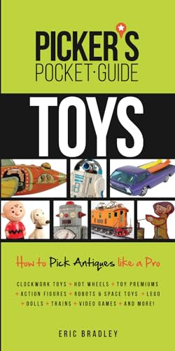 Picker's Pocket Guide - Toys: How to Pick Antiques Like a Pro (Picker's Pocket Guides)