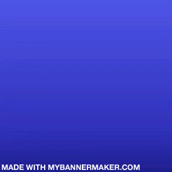 Create your own banner at mybannermaker.com!