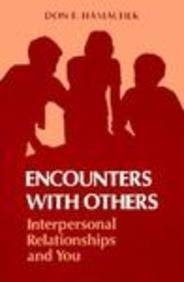 Encounters With Others: Interpersonal Relationships and You: Hamachek, Don E.
