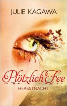 Plötzlich Fee - Herbstnacht von Julie Kagawa