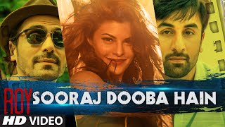 Sooraj Dooba Hain - Roy ( 2015) 720P HD Video Song Download