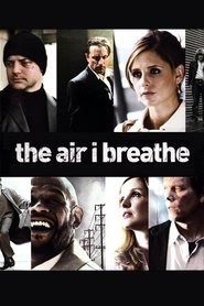 The Air I Breathe - Die Macht des Schicksals ganzer film onlineschauen
2007 stream herunterladen .de