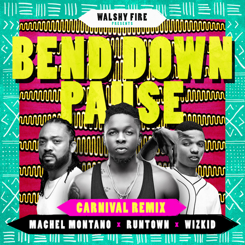 Runtown ft. Machel Montanno & Wizkid - Bend Down Pause (Remix)