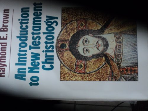 An Introduction to New Testament Christology, by Raymond Edward Brown