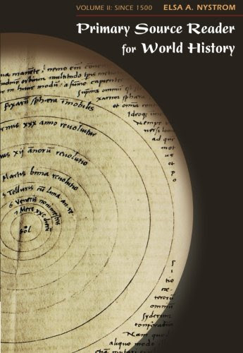 Primary Source Reader for World History, Volume II: Since 1500