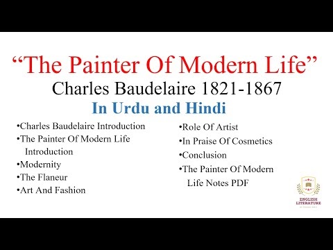 The Painter Of Modern Life by Charles Baudelaire Explanation In Hindi and Urdu .