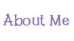 About Me