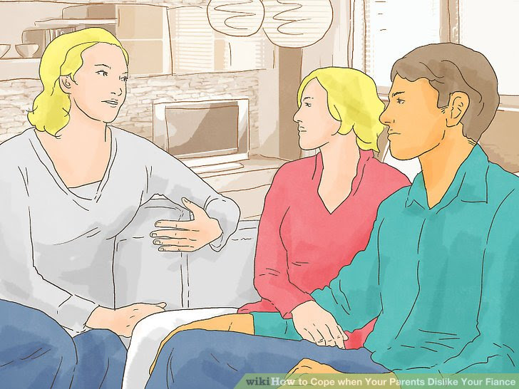 Cope when Your Parents Dislike Your Fiance Step 3.jpg