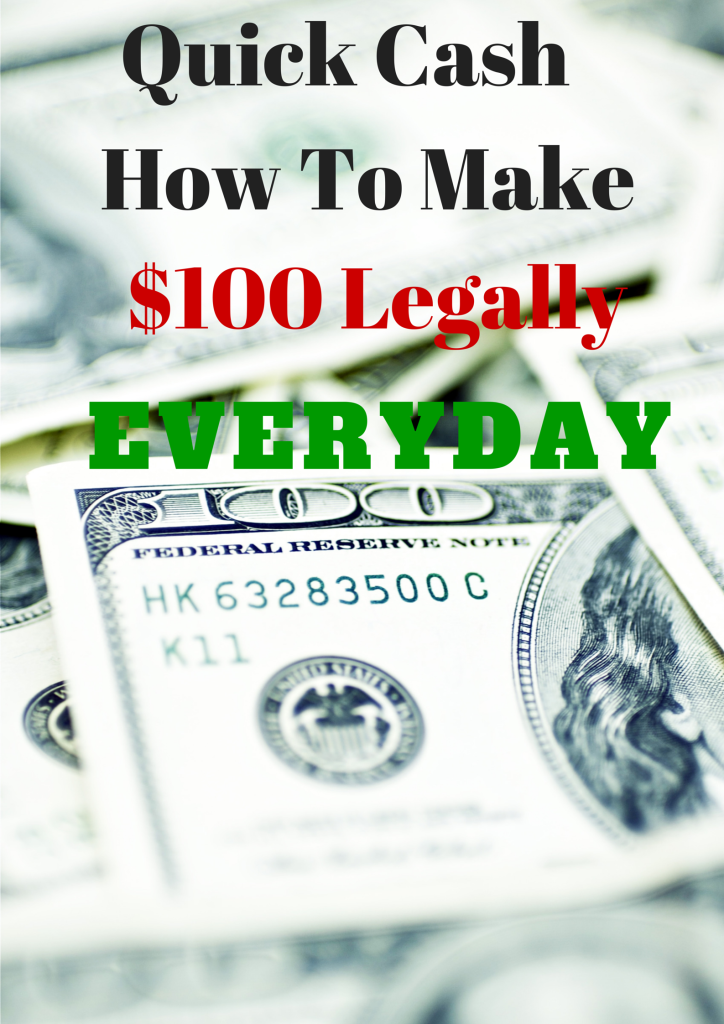 How to Make Quick $100 Cash In a Day, Legally - One Cent ...