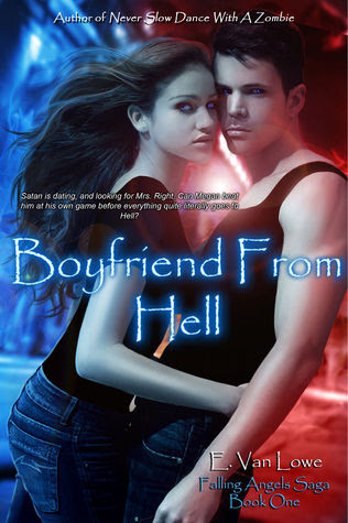 Boyfriend From Hell (Falling Angels Saga, #1)
