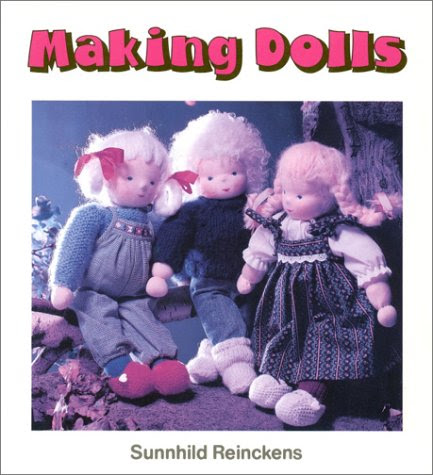 Making Dolls, by Sunnhild Reinckens