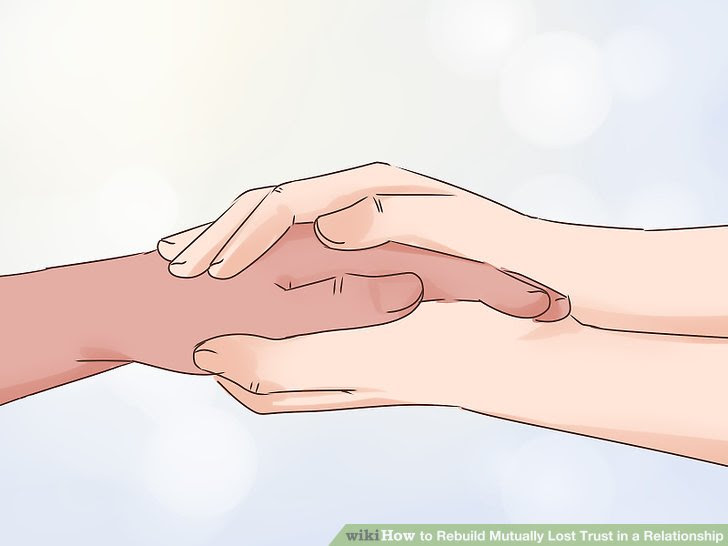 Rebuild Mutually Lost Trust in a Relationship Step 7.jpg