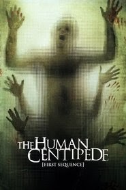 The Human Centipede (First Sequence) 2009 vf film complet streaming
regarder Français -------------