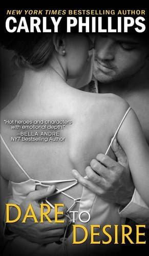 Dare to DesireBy Carly Phillips