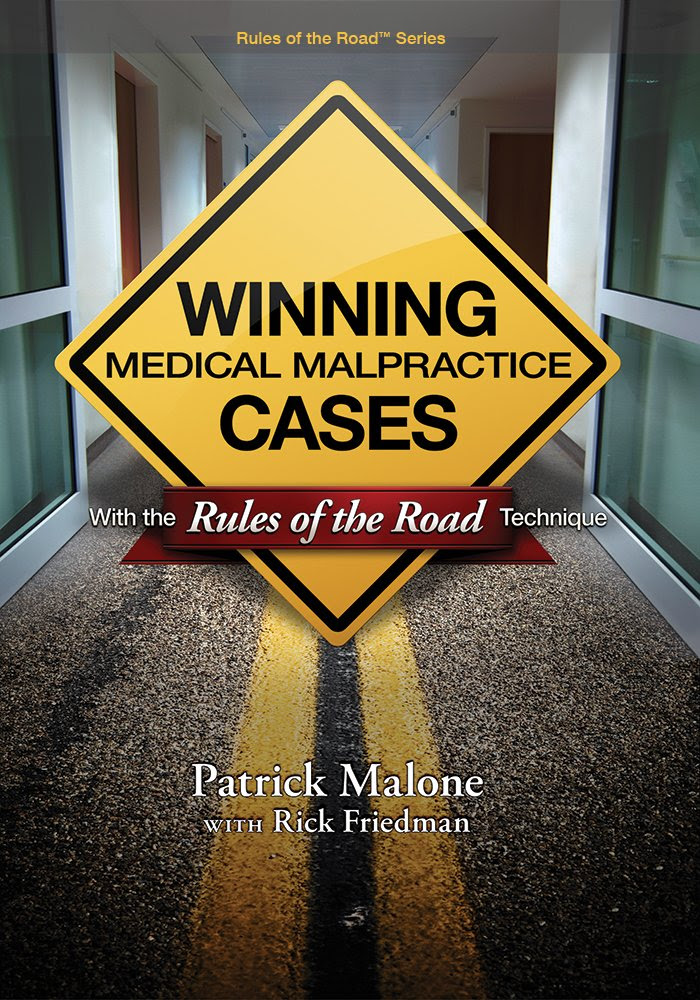 Winning Medical Malpractice Cases With the Rules of the RoadTM ...