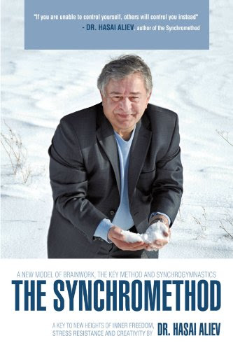 The Synchromethod: A Key to New Heights of Inner Freedom, Stress Resistance and CreativityBy Dr. Hasai Aliev