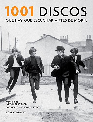 1001 discos que hay que escuchar antes de morir / 1001 Albums You Must Hear Before You Die (Spanish Edition)From Grijalbo Ilustrados
