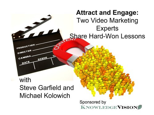 [Free Webinar] Knowledge Vision: Video Marketing Lessons 7/31/12 by stevegarfield