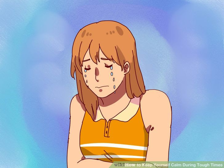 Keep Yourself Calm During Tough Times Step 11.jpg