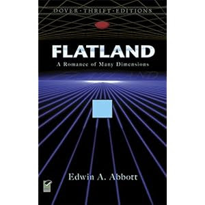 Flatland: A Romance of Many Dimensions