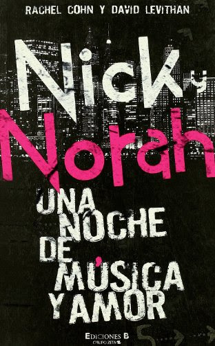NICK & NORAH: UNA NOCHE DE MUSICA Y AMOR (CORAZON JOVEN)From EDICIONES B, S.A.