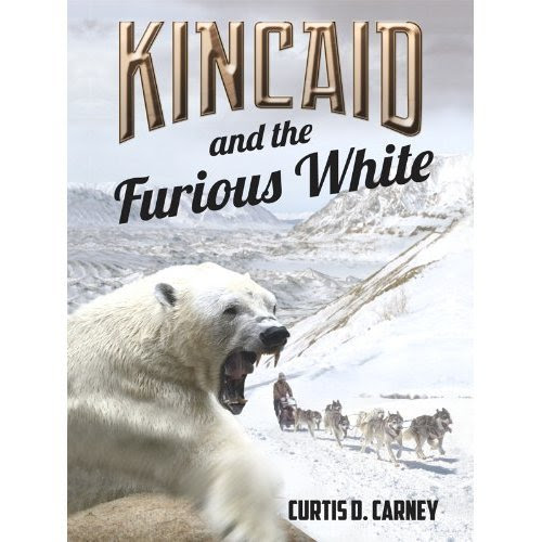 Kincaid and the Furious White, by Curtis Carney