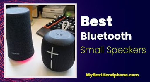 Best Small Speakers For Music