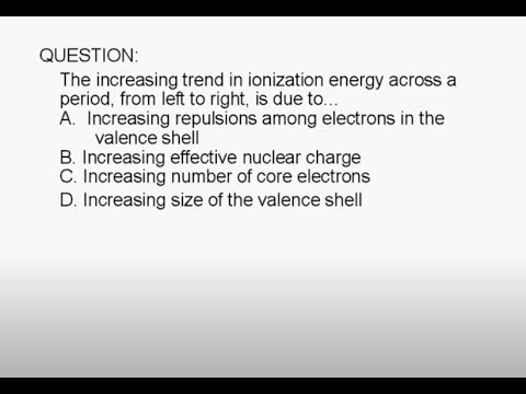 A. Increasing repulsions among electrons in the valence shell B. Increasing effective nuclear charge C. Increasing number of core electrons D. Incre.