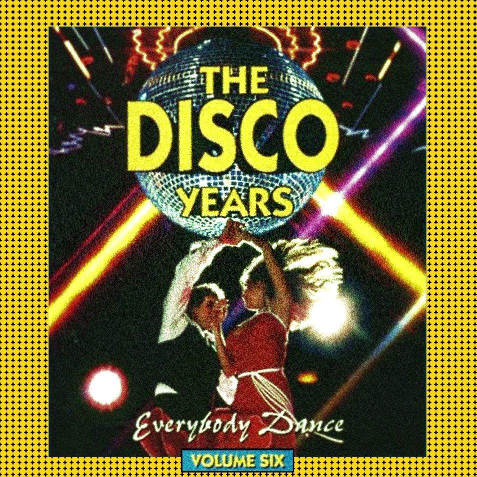 The Disco Years Vol 6 Everybody  Dance  mp3 buy full 